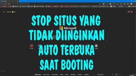 STOP Situs Yang Tidak Diinginkan AUTO TERBUKA Saat Booting Startup