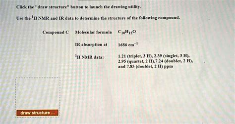 SOLVED Texts Click The Draw Structure Button To Launch The Drawing