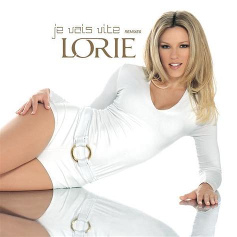 Lorie Je Vais Vite Lyrics Genius Lyrics