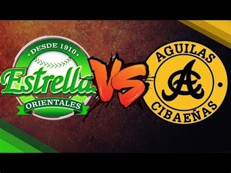 Lidom Estrella Vs Aguilas En Pelota Con El Roble En Vivo Youtube