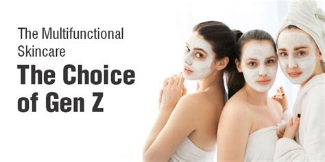 The Multifunctional Skincare The Choice Of Gen Z Eclat Superior