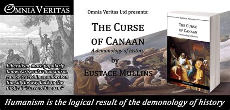 The Curse Of Canaan Omnia Veritas