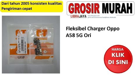 Fleksibel Charger Oppo A58 5G Ori Toko Librajaya Toko Librajaya