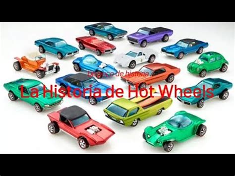 La Historia De Hot Wheels Youtube