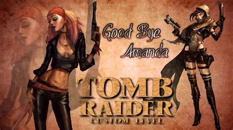 Zagrajmy W Custom Tomb Raider Good Bye Amanda Odc 3 Trle