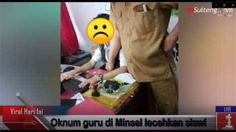 Oknum Guru Remas Payudara Siswi Di Minahasa Selatan Pelecehan Ini