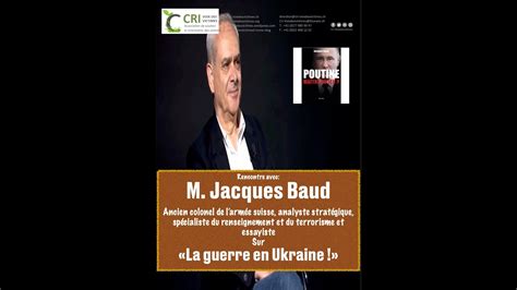 M Jacques Baud Analyste Strat Gique Sp Cialiste Du Renseignement Et