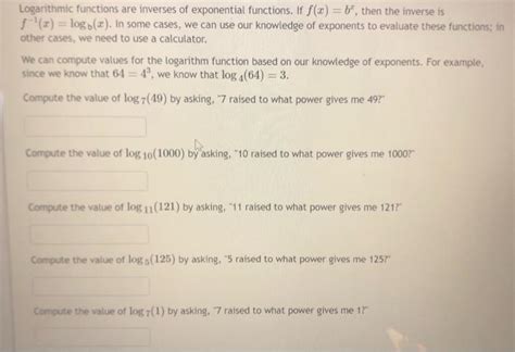 Solved Logarithmic Functions Are Inverses Of Exponential Chegg