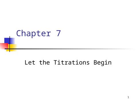 Ppt Chapter Let The Titrations Begin Terms And Concepts What