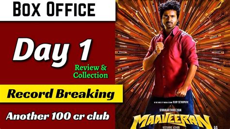 Maaveeran Box Office Collection Day And Maaveeran Review