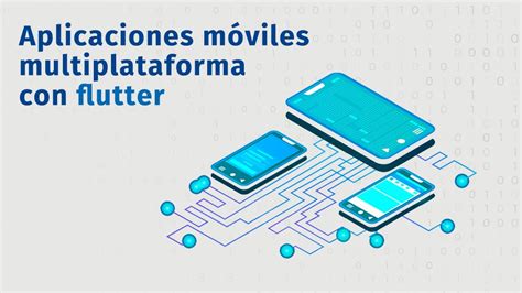 Aplicaciones M Viles Multiplataforma Con Flutter En