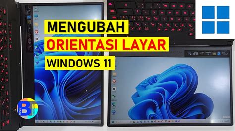 Cara Mengubah Orientasi Layar Komputer Laptop Windows 11 YouTube