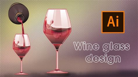 Drawing Wine Glass Wine Glass And Bottle Designing Adobe Illustrate