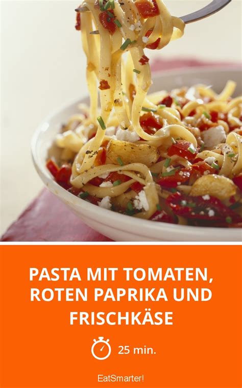 Pasta Mit Tomaten Roten Paprika Und Frischkäse Rezept Eat Smarter