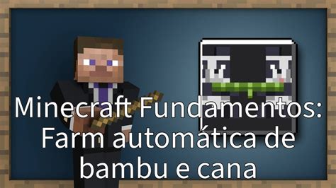 Minecraft Fundamentos Farm automática de bambu e cana YouTube