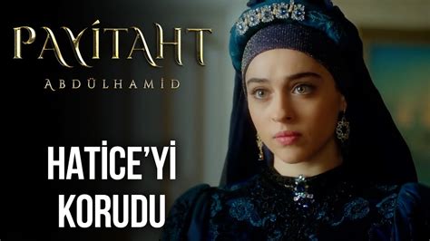 Firuze Hatice yi Korudu Payitaht Abdülhamid 34 Bölüm YouTube