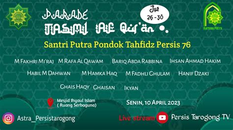 PARADE TASMI TAHFIZH QUR AN SANTRI PONDOK TAHFIZH PUTRA PERSIS