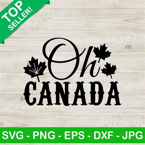 Oh Canada Svg Canada Day Svg Maple Leaf Svg