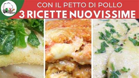 Nuovissime Ricette Con Petto Di Pollo Foodvlogger Youtube