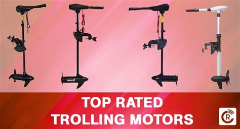 Top Rated Trolling Motors For Fishing Buyers Guide