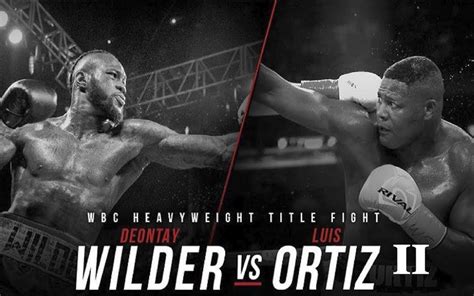 FOX PPV will broadcast Wilder Vs Ortiz 2 - World Boxing Council