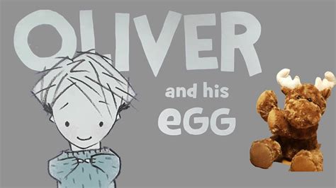 Oliver And His Egg A Read Out Loud Story Book Youtube