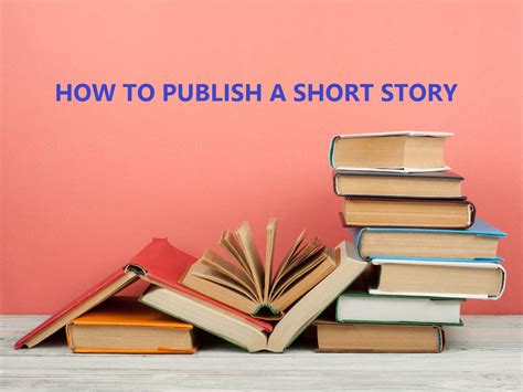 Short And Sweet Success How To Publish A Short Story That Leaves A