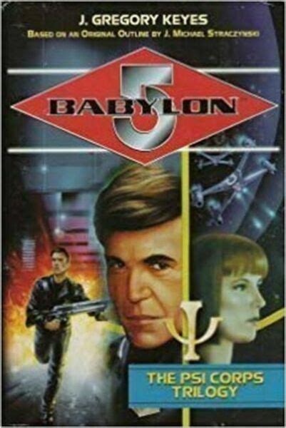 Babylon 5 The Psi Corps Trilogy By J Gregory Keyes Hardcover Hardback