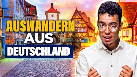 Auswandern aus Deutschland wohin Gründe Deutschland zu verlassen So