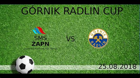 SMS ŻAPN vs GÓRNIK RADLIN YouTube