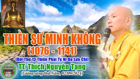 280 Thiền Sư Minh Không Đời Thứ 13 Của Thiền Phái Tỳ Ni Đa Lưu Chi