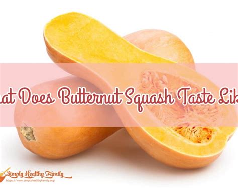 What Does Butternut Squash Taste Like