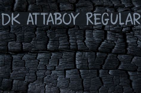 Dk Attaboy Regular Font