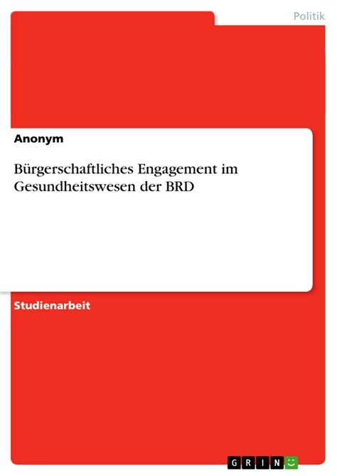 B Rgerschaftliches Engagement Im Gesundheitswesen Der Brd Grin Grin