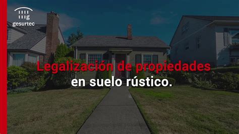 C Mo Legalizar Una Vivienda Ilegal En Una Parcela Escrita Gu A