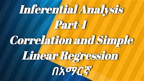 Inferential Analysis Part I Correlation And Simple Linear Regression