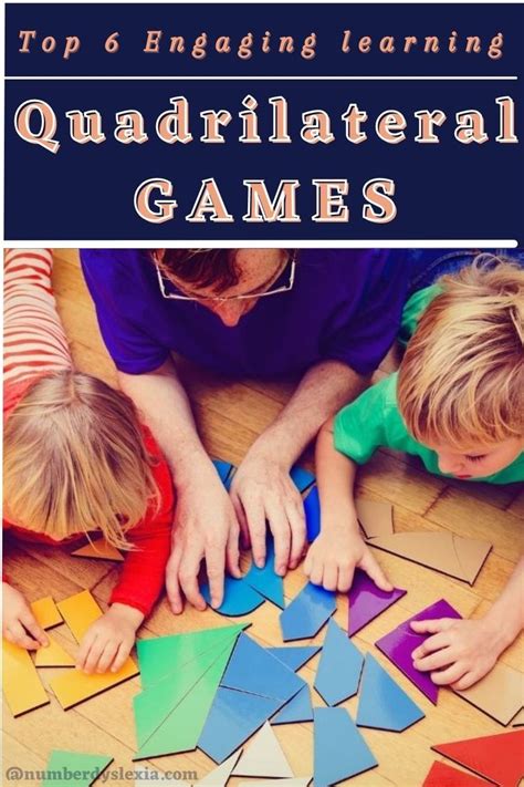 6 Engaging Games For Learning Quadrilaterals Quadrilaterals