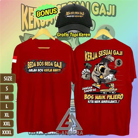 Jual Kaos Beda Bos Beda Gaji Salah Bos Kerja Bakti Kerja Sesuai Gaji