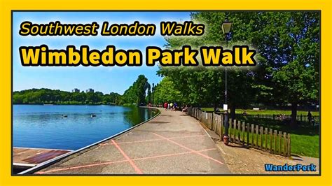 Wimbledon Park Walk A Southwest London Walk 2021 Quick Tour Win