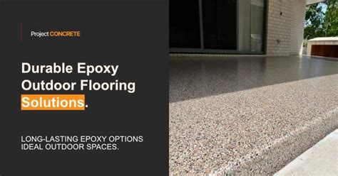 Durable Epoxy Outdoor Flooring Solutions | Project Concrete