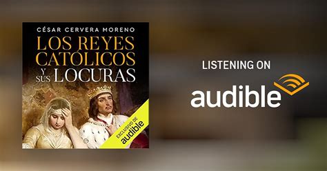 Los Reyes Cat Licos Y Sus Locuras By C Sar Cervera Audiobook