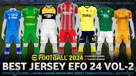 New Kits UpdateTOP Jersey EFootball 2024 Vol 2 Lawaragaming