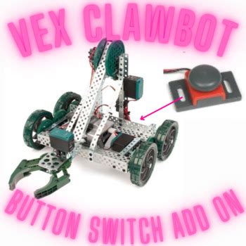 Sensors on Vex Clawbot 5: Bumper / Button Switch add on by Tutor James