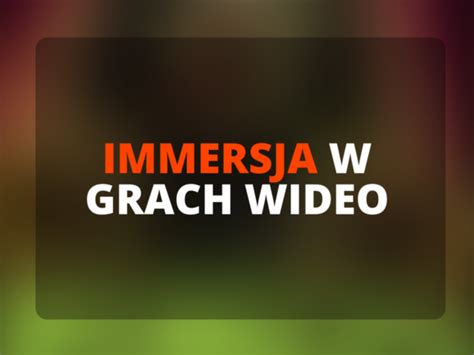 Immersja W Grach Wideo DEVMODE