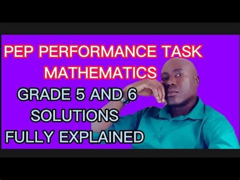 PEP PERFORMANCE TASK MATHEMATICS 2023 PEP MATHEMATICS PERFORMANCE TASK