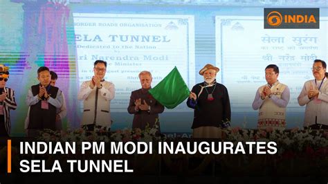 Indian Pm Modi Inaugurates Sela Tunnel For All Weather Connectivity To