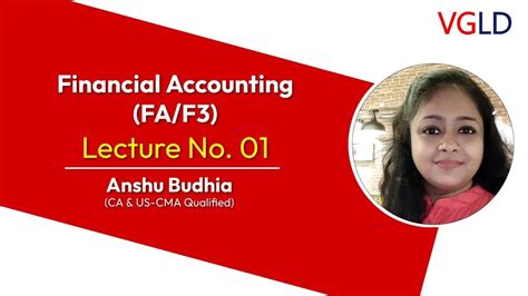 Acca Financial Accounting Fa F Lecture No By Anshu Budhia Ca