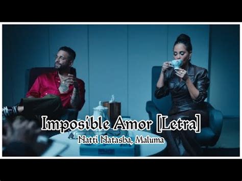 Natti Natasha X Maluma Imposible Amor Letra Lyrics Alex 18 YouTube