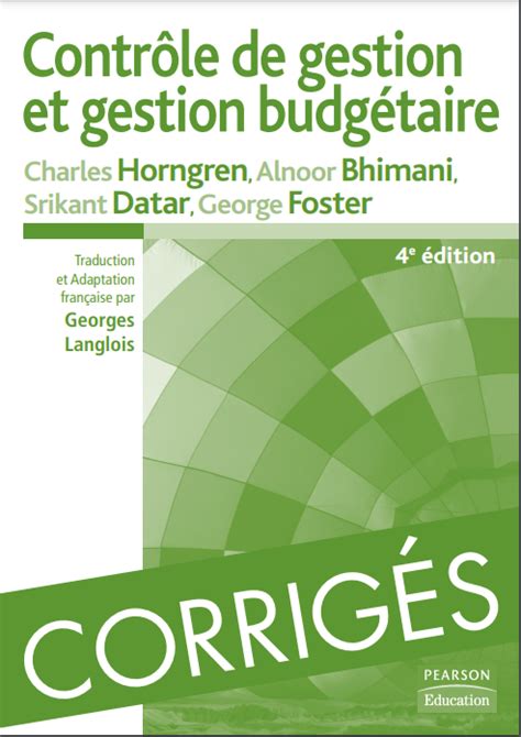 Contrôle de Gestion et Gestion Budgétaire – Corrigés des exercices 4th ... 