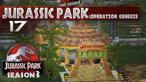 Jurassic Park Operation Genesis 17 New Safari Youtube